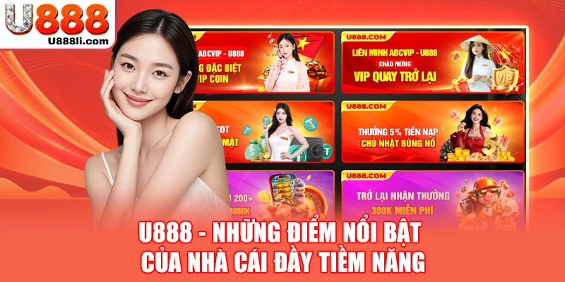 U888 - Những điểm nổi bật của nhà cái đầy tiềm năng U888 - Những điểm nổi bật của nhà cái đầy tiềm năng